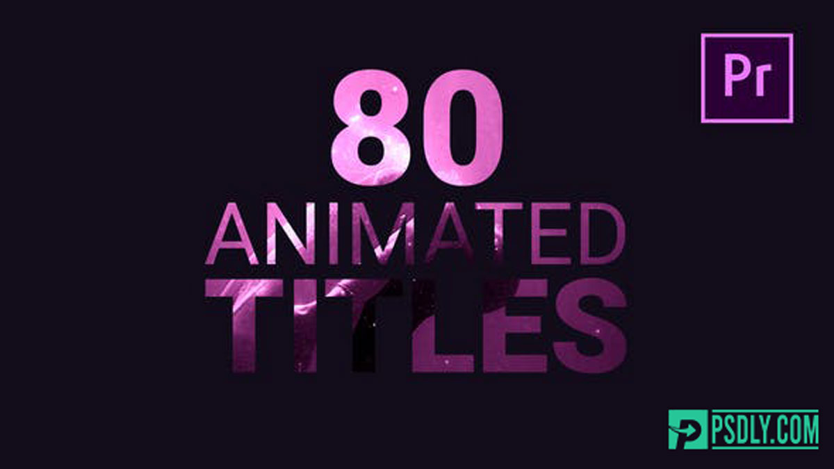 Videohive 80 Animated Titles 21877196