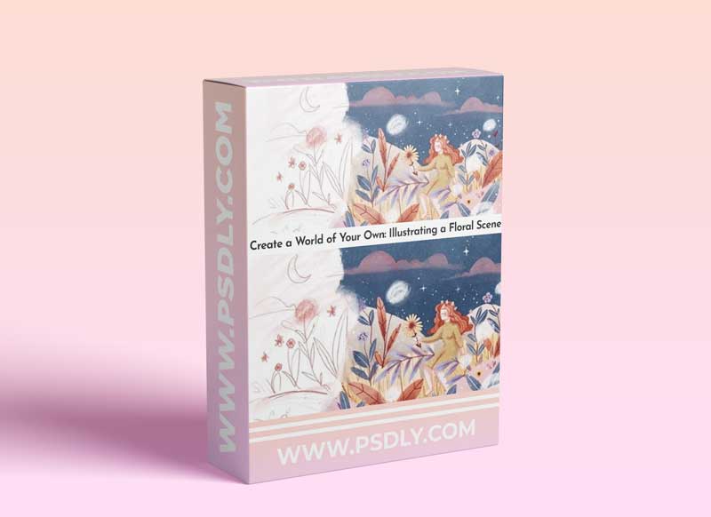 Create a World of Your Own: Illustrating a Floral Scene