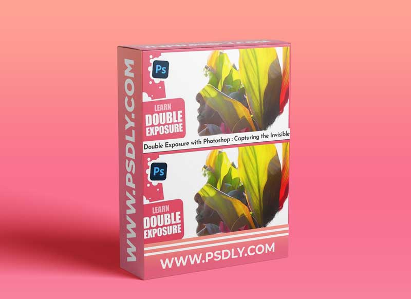 Double Exposure with Photoshop : Capturing the Invisible