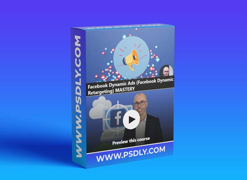 Facebook Dynamic Ads (Facebook Dynamic Retargeting) MASTERY (Updated 1/2021)