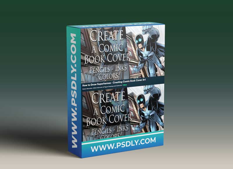 How to Draw Superheroes - Creating Comic Book Cover Art