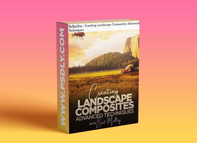 KelbyOne - Creating Landscape Composites: Advanced Techniques