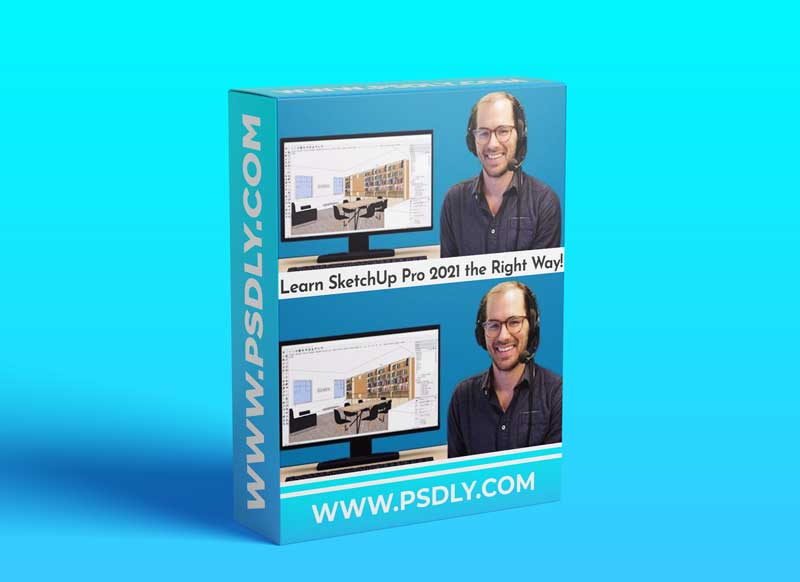 Learn SketchUp Pro 2021 the Right Way!