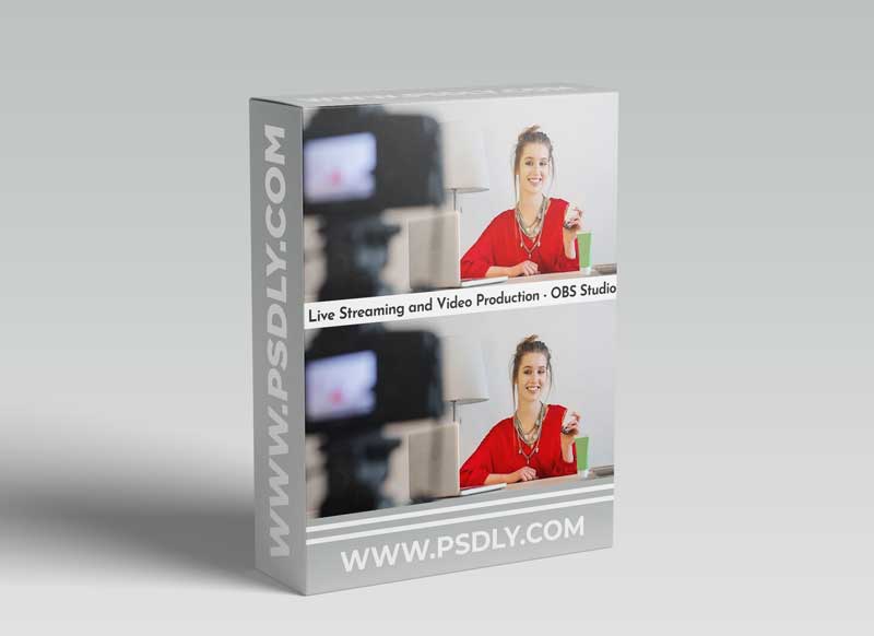 Live Streaming and Video Production - OBS Studio