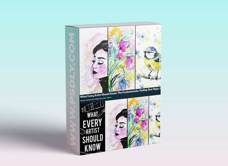 What Every Artist Should Know: The Fundamentals, Finding Your Style, Profiting, & More