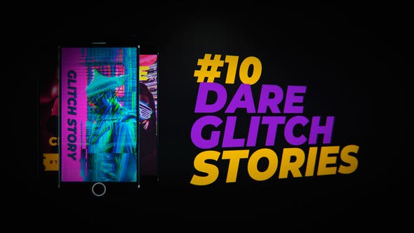 Videohive 10 Dare Glitch Stories 24255589
