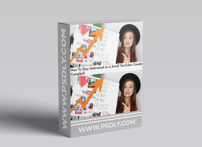 How To Stay Motivated as a Small YouTuber Coralie Campbell