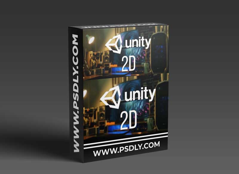 Unity 2D Game Development: Complete Unity and C# in Unity 2020.3