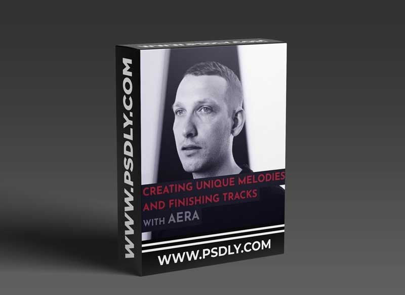 343 Pro Sessions AERA: Creating Unique Melodies and Finishing Tracks | 1.36GB