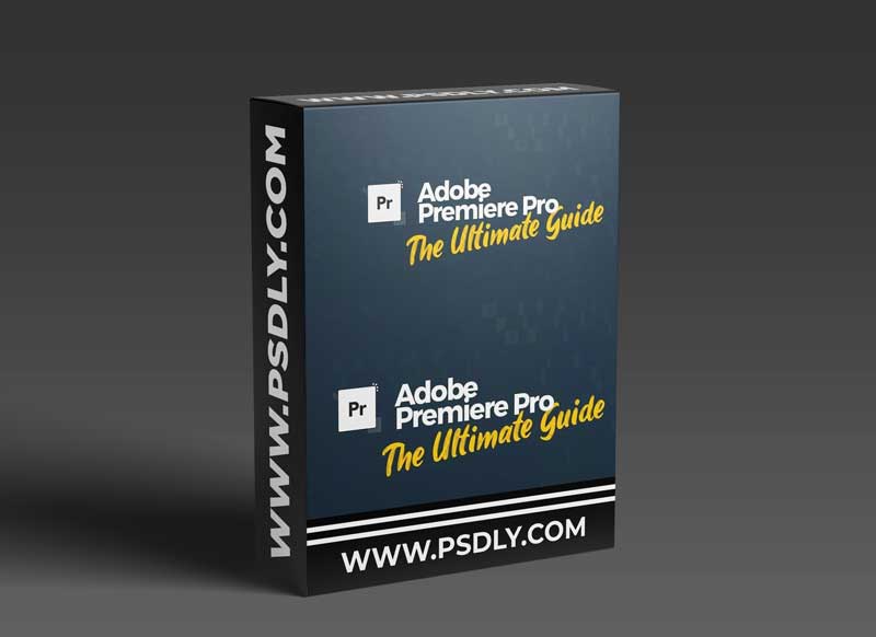 Adobe Premiere Pro: The Ultimate Guide