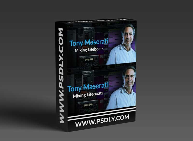 PUREMIX Tony Maserati Mixing Lifeboats Episode 7