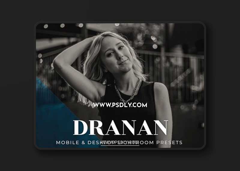 Dranan Mobile and Desktop Lightroom Presets