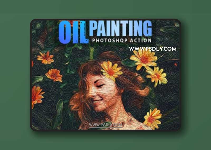 GraphicRiver - Oil Painting Photoshop Action 32309443