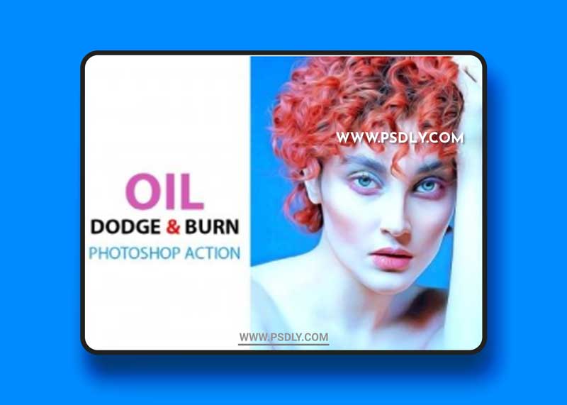 CreativeMarket - Oil Dodge & Burn PS Action 5012484