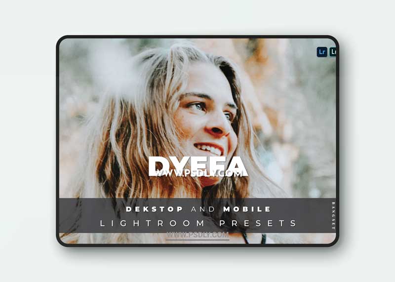 Dyefa Desktop and Mobile Lightroom Preset