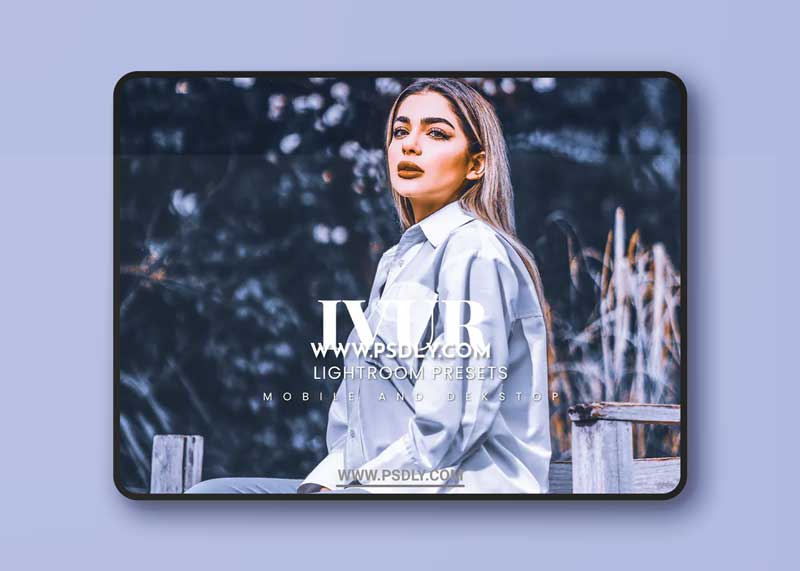 Ivur Lightroom Presets Dekstop and Mobile 3XN6JE8