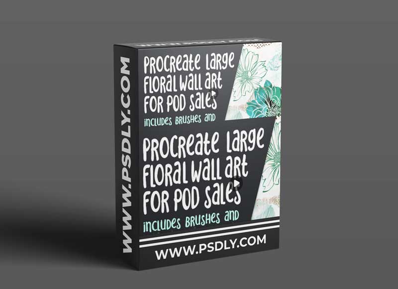 Procreate Large Floral Wall Art for POD Sales - 10 Brushes Included and Instructions to Make More