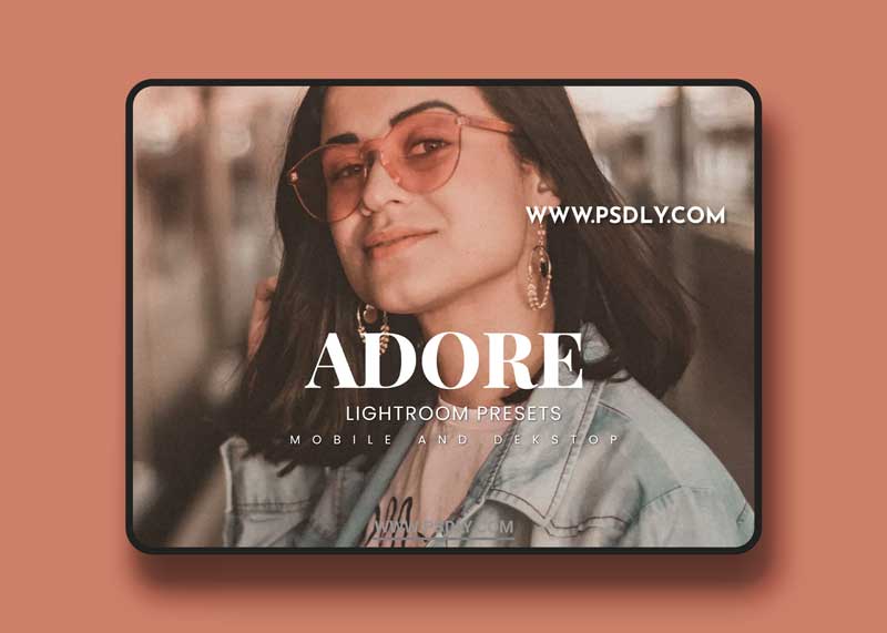 Adore Lightroom Presets Dekstop and Mobile