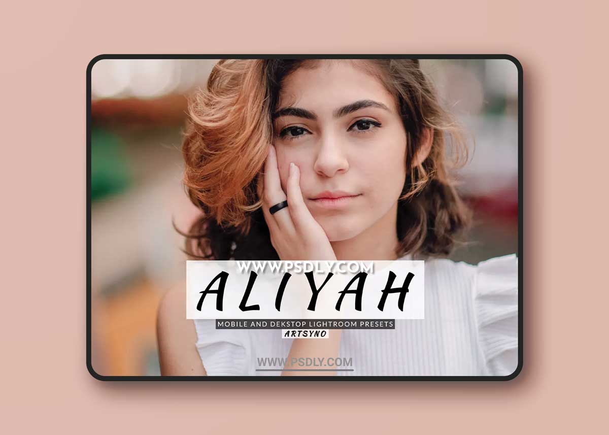 Aliyah Lightroom Presets Dekstop and Mobile