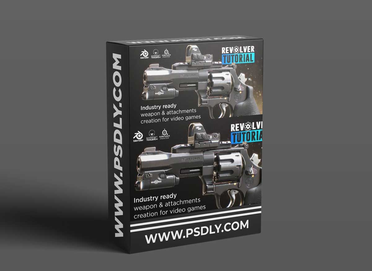 Artstation - Revolver Tutorial - Industry Ready Weapon & Attachment Creation for Video Games