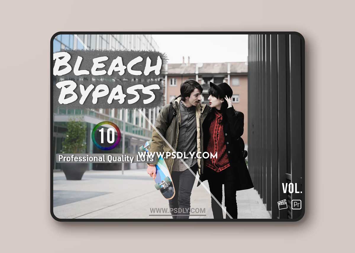 Bleach Bypass 10 LUTs for Final Cut, Premiere Pro