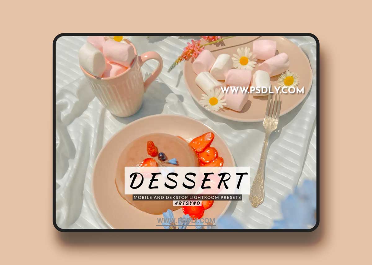 Dessert Lightroom Presets Dekstop and Mobile