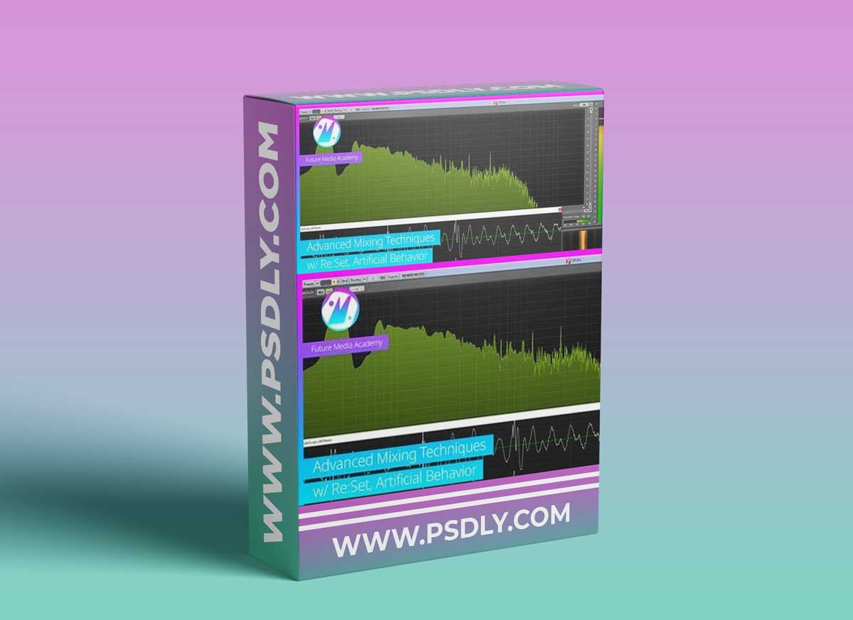 Future Media Academy Advanced Mixing Techniques with Re:Set TUTORiAL