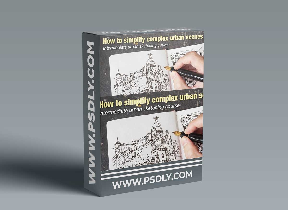 How to Simplify Complex Urban Scenes: Intermediate Urban Sketching Course