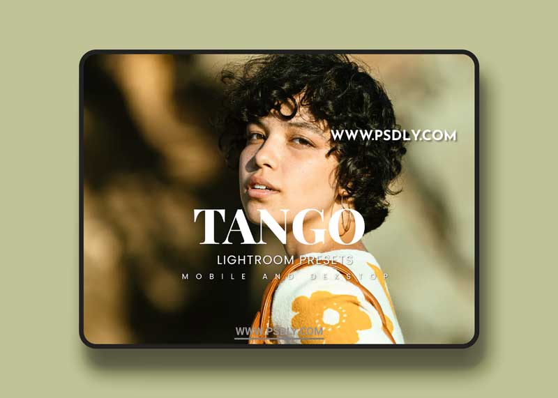 Tango Lightroom Presets Dekstop and Mobile