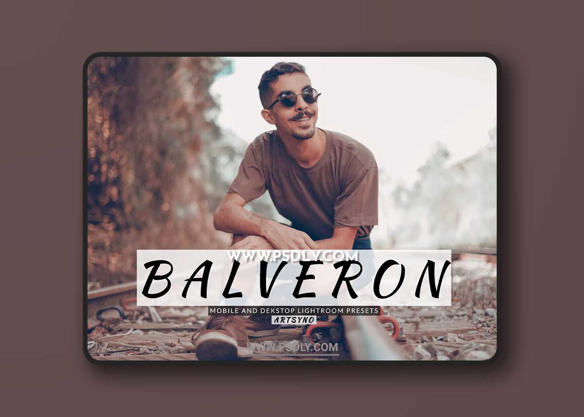 Balveron Lightroom Presets Dekstop and Mobile