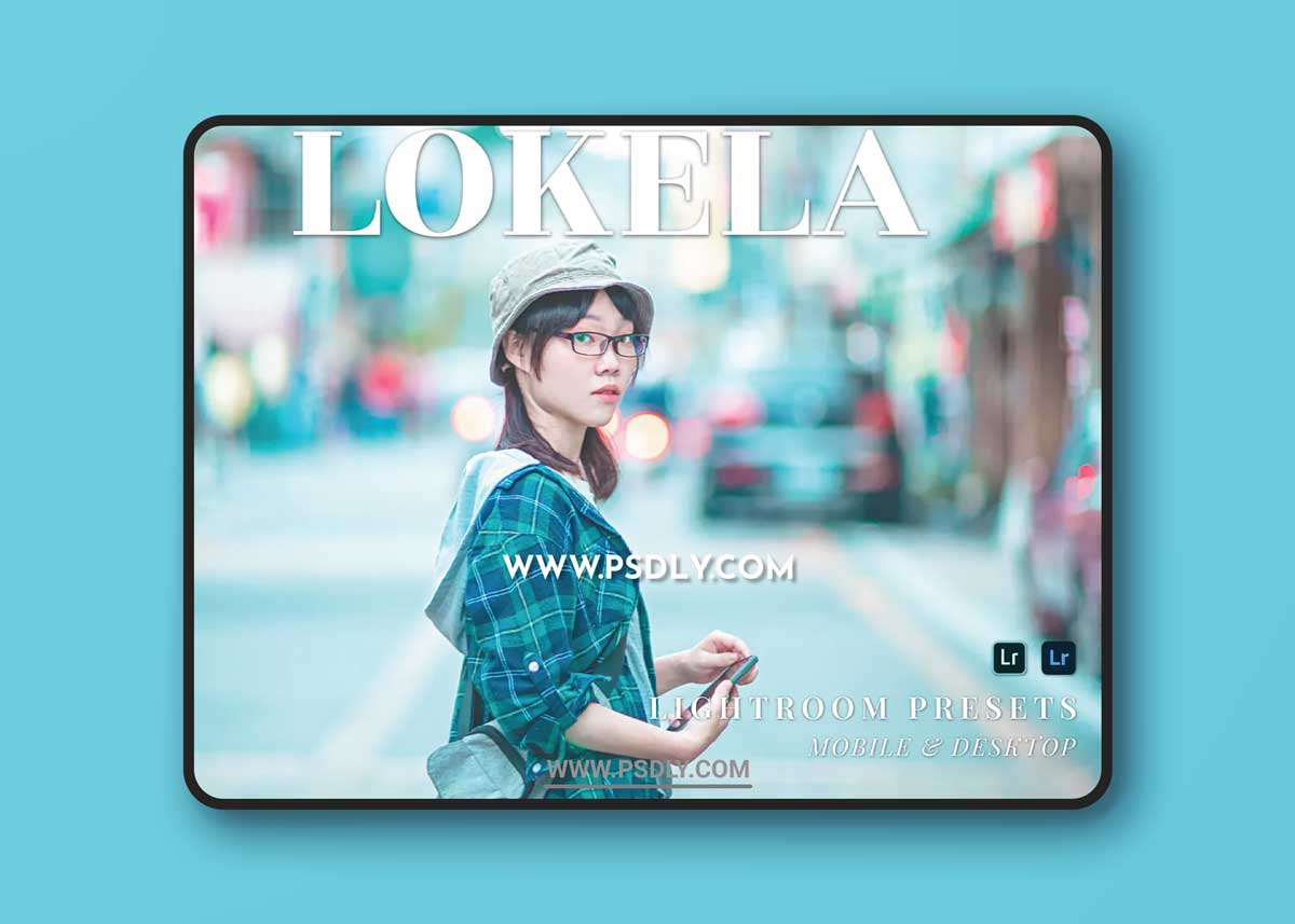 Lokela Mobile and Desktop Lightroom Presets