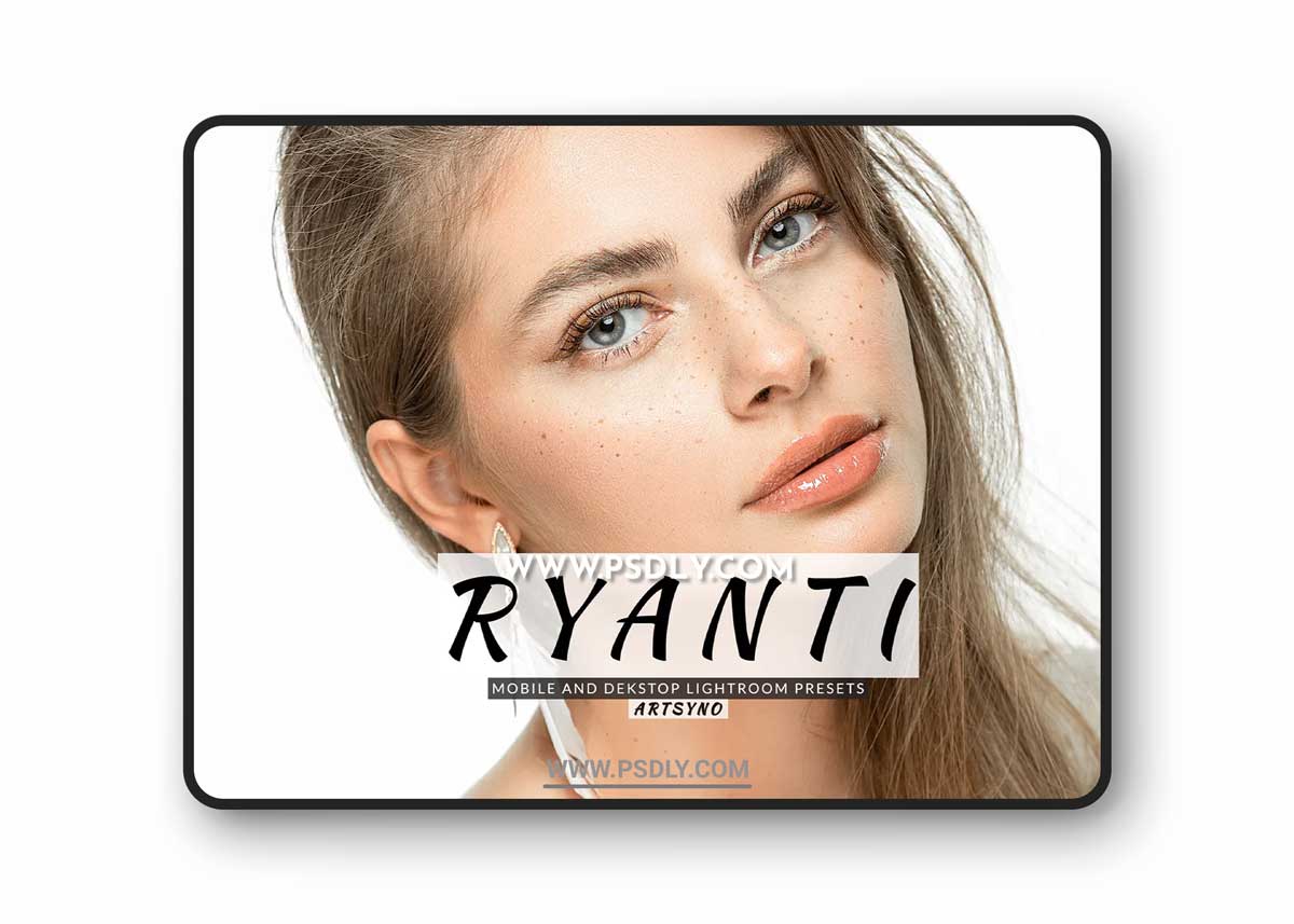 Ryanti Lightroom Presets Dekstop and Mobile