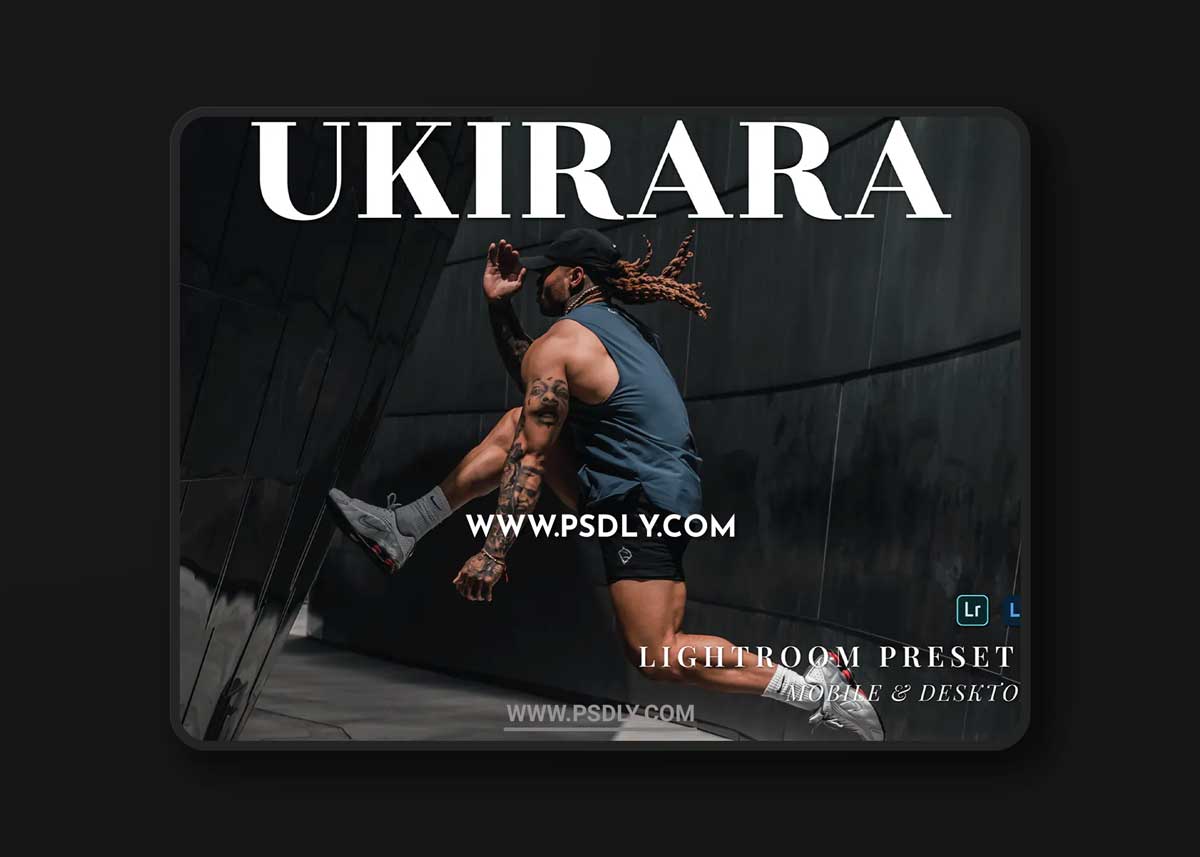 Ukirara Mobile and Desktop Lightroom Presets