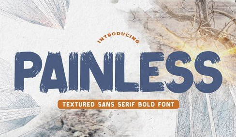 Painless - Textured Sans Serif Bold Font