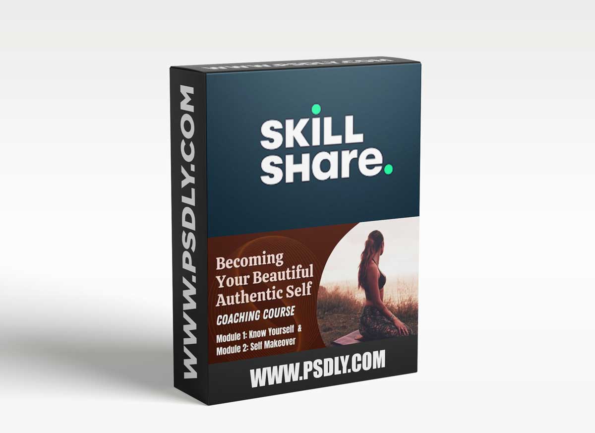 Becoming Your Beautiful Authentic Self Module 1: Know Yourself & Module 2: Self Makeover