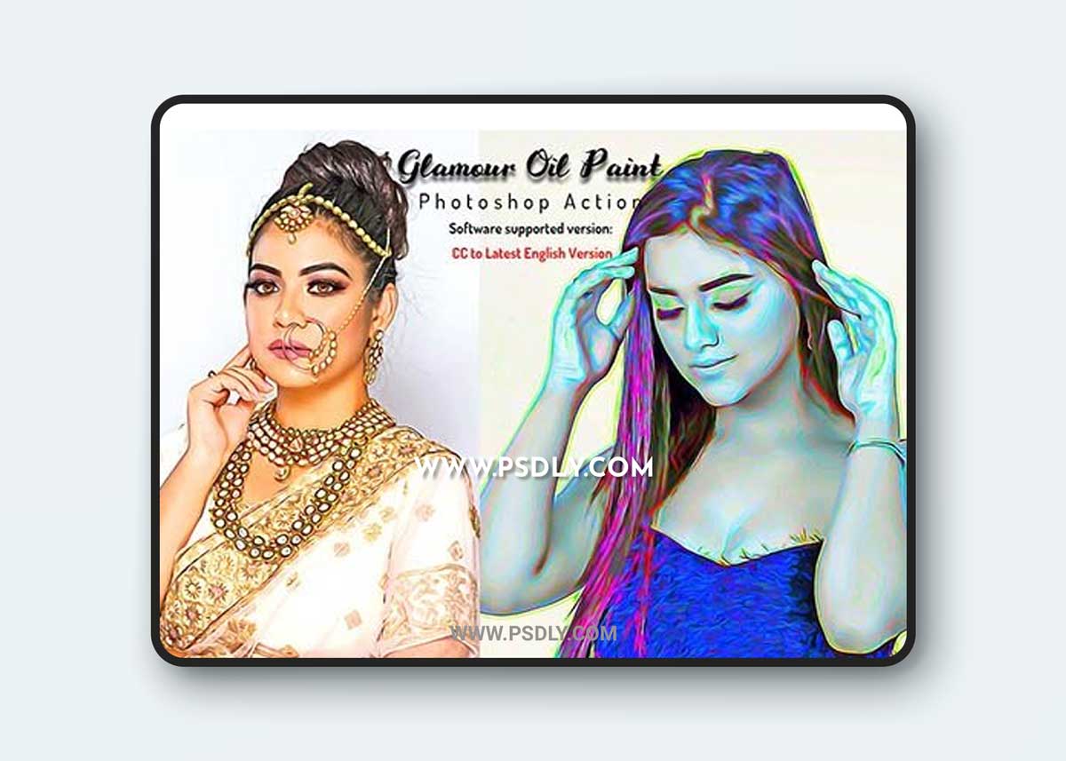 CreativeMarket - Glamour Oil Paint Photoshop Action 6645111