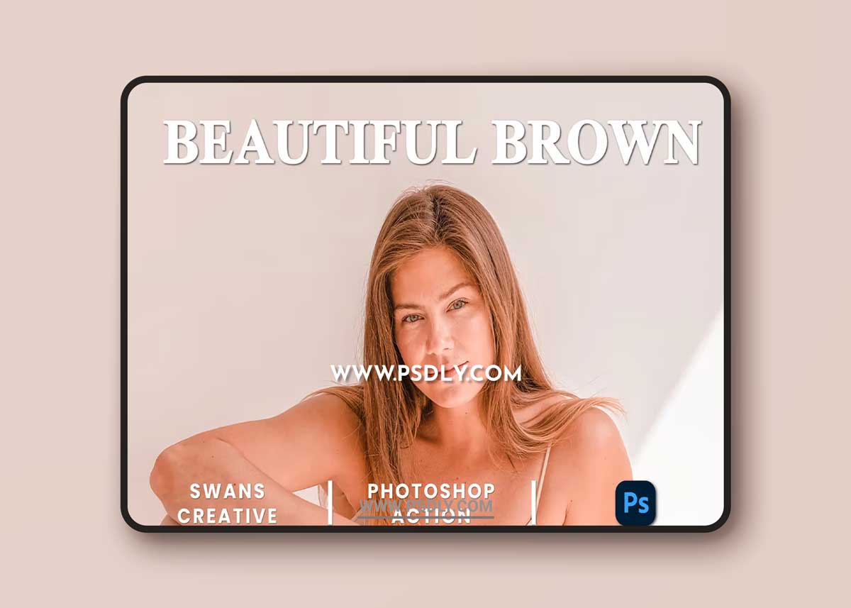 Beautiful Brown Photoshop Action