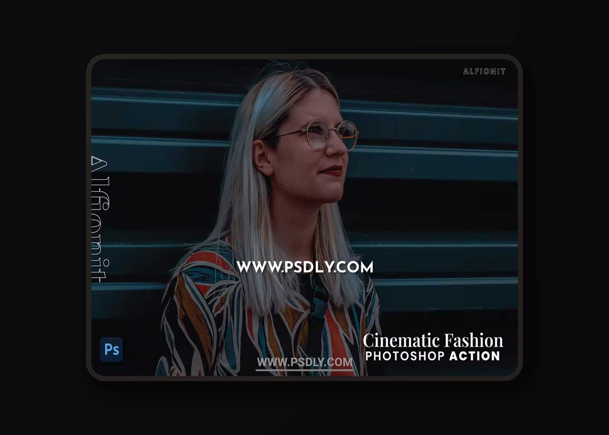 Cinematic Fashion Photoshop Action