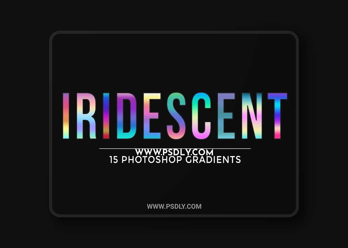 15 Iridescent Gradients
