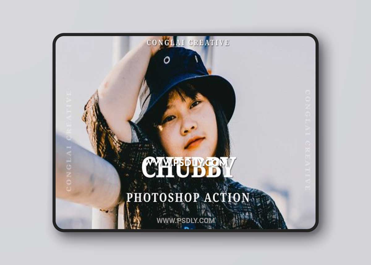 Chubby - Photoshop Action