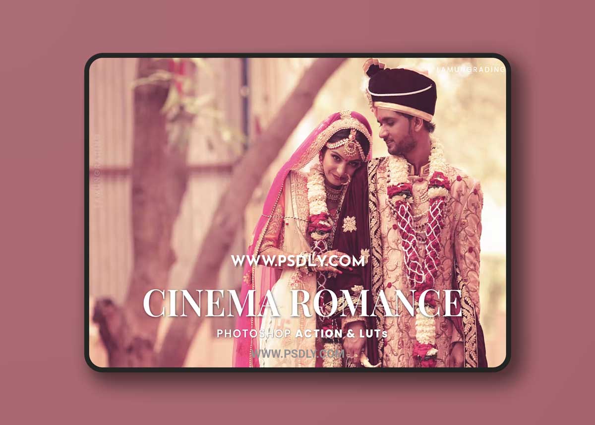 Cinema Romance Photoshop Action & LUTs BBRQEWF