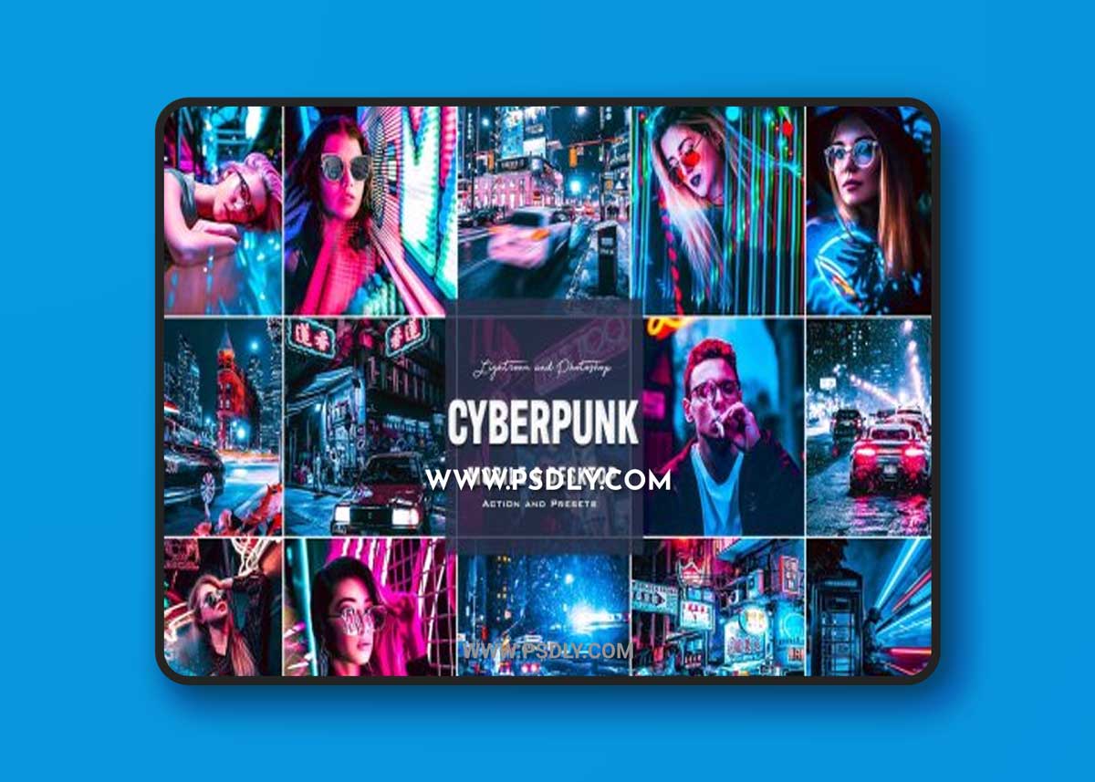 Cyberpunk - Photoshop Actions Lightroom Presets