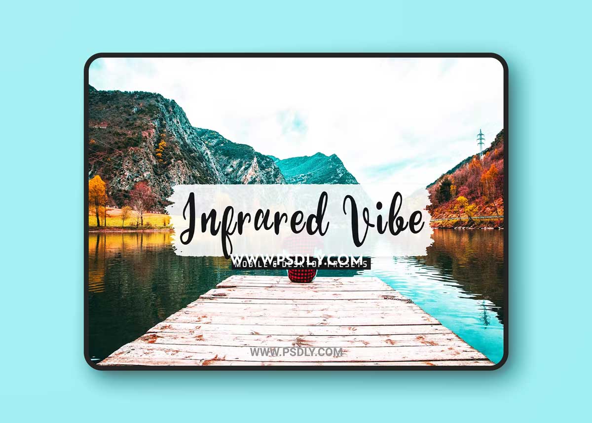 Infrared Vibe Mobile & Desktop Lightroom Presets R8Y7PJ3
