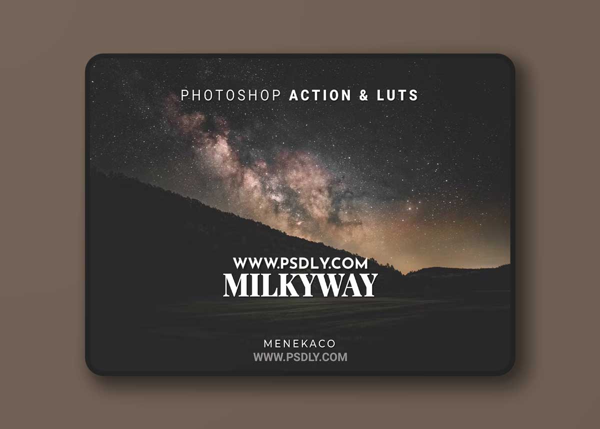 Milkyway Photoshop Action & LUTs C9XRKNS