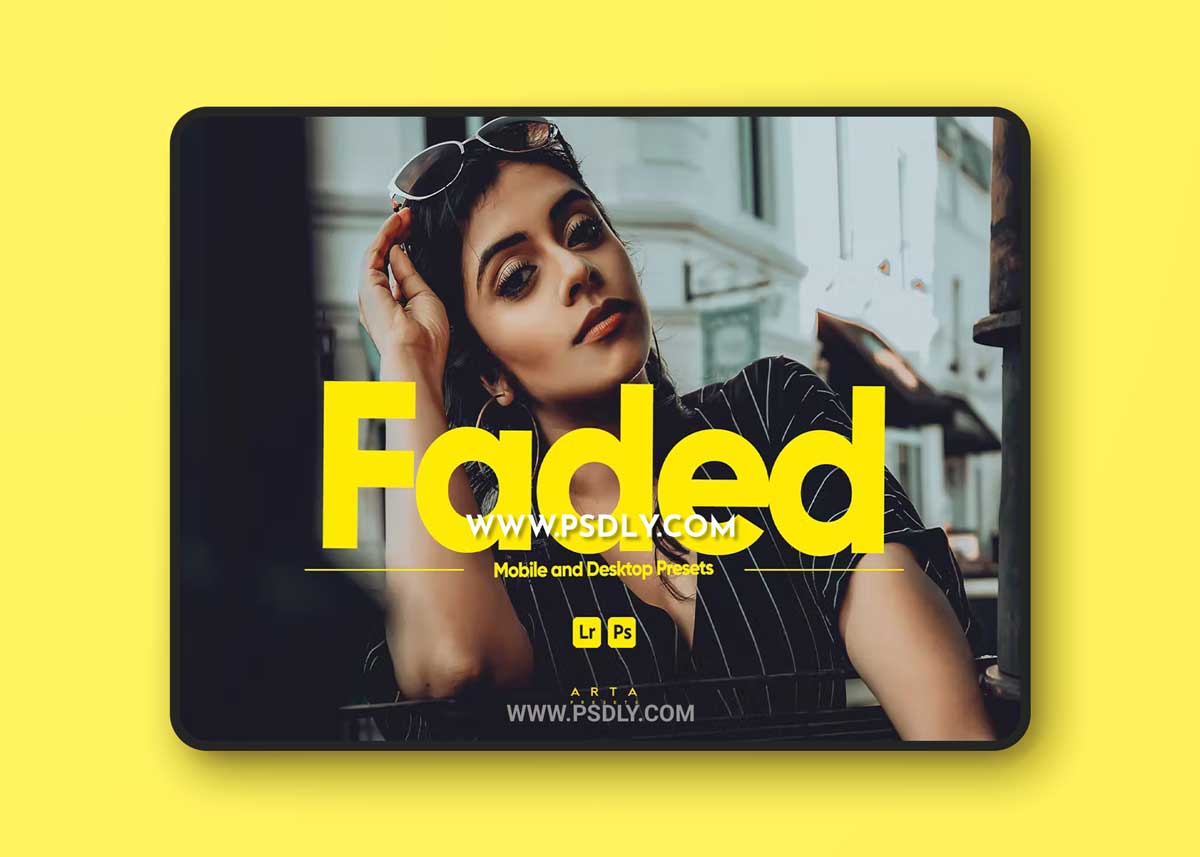 ARTA - Faded Presets for Lightroom YPB4QN4