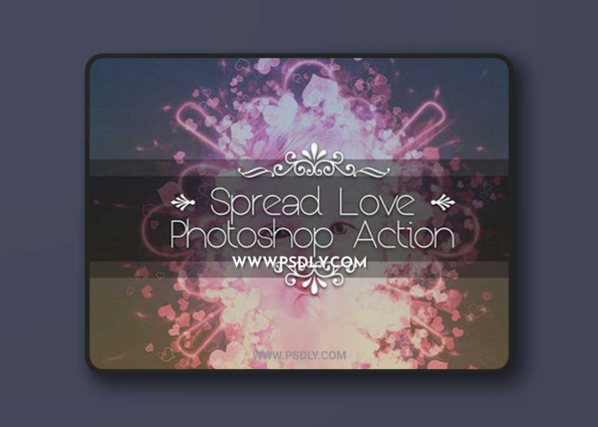 Spread Love Photoshop Action