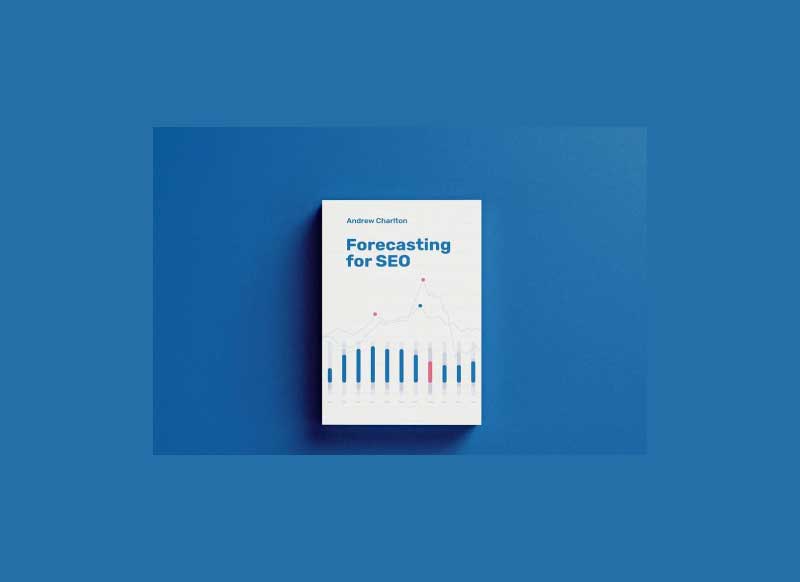 Andrew Charlton - Forecasting For SEO