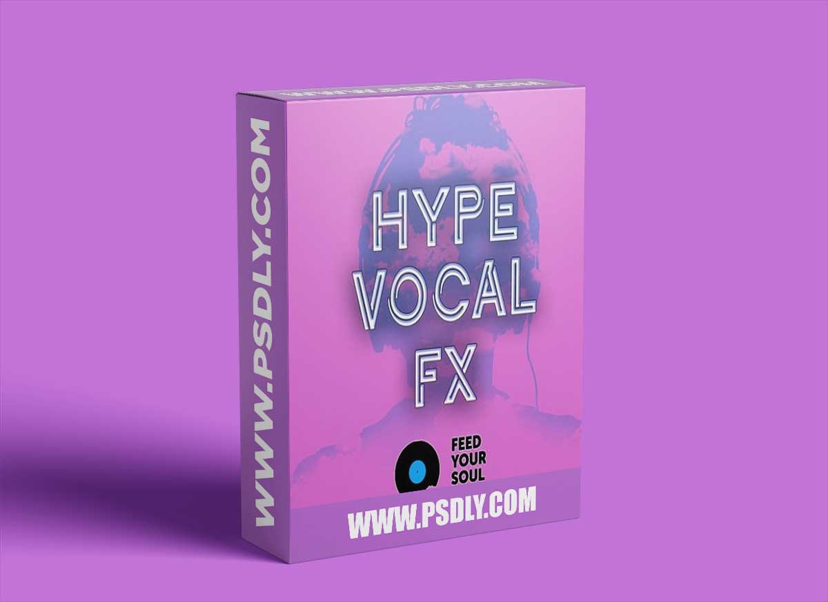 Feed Your Soul Music Hype Vocal FX WAV