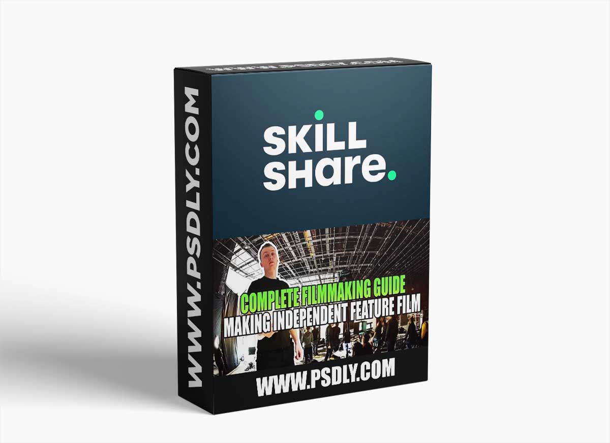 Complete Filmmaking Guide Making Independent Feature Film