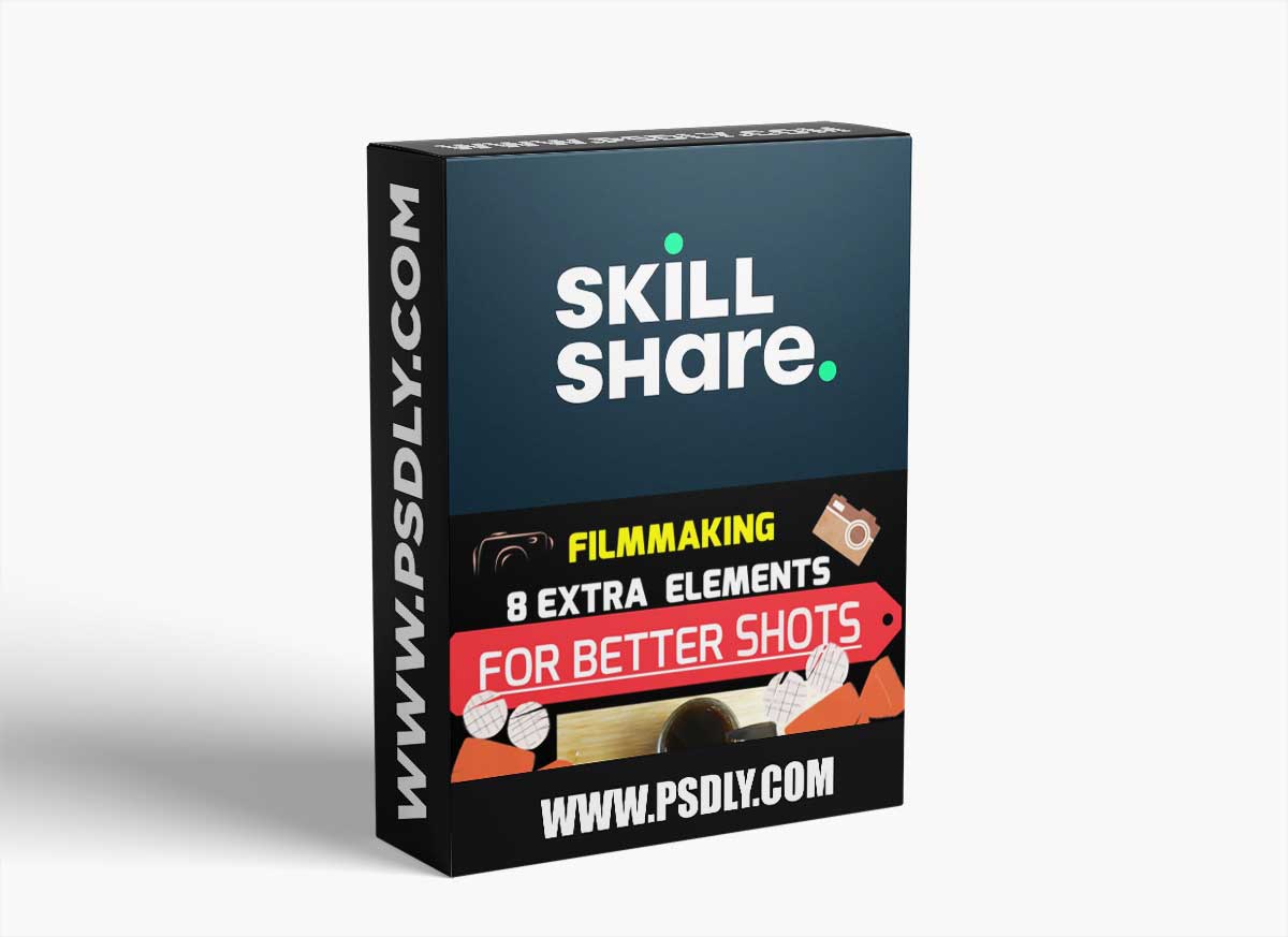 Creative Filmmaking: 8 Extra Tips For Better Shots